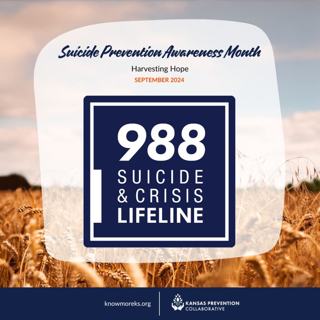 An image of a wheat field and a graphic. “Suicide Prevention Awareness Month” in blue text and "988 Suicide & Crisis Lifeline" in white text.